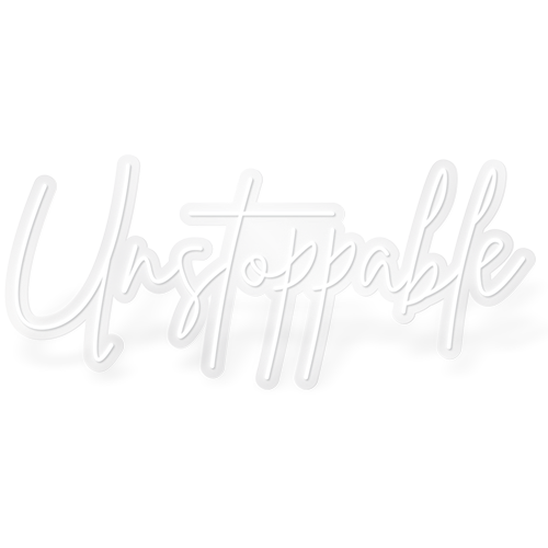 Unstoppable - White LED Neon